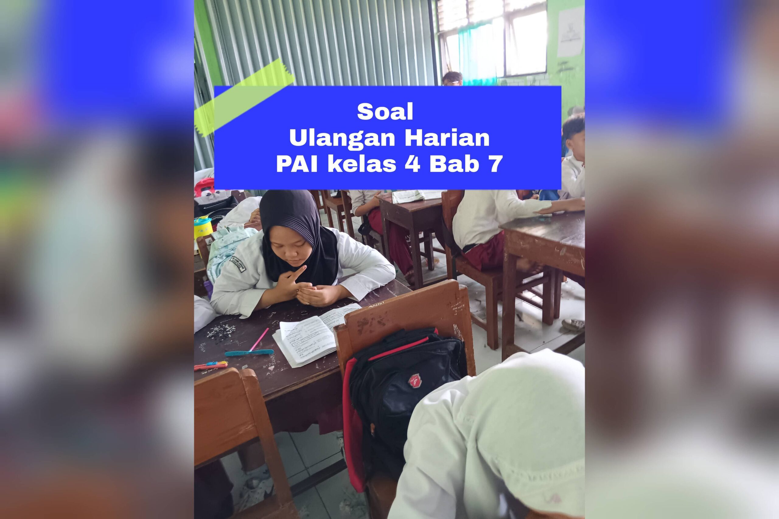 soal UH PAi Bab 7 Kelas 4