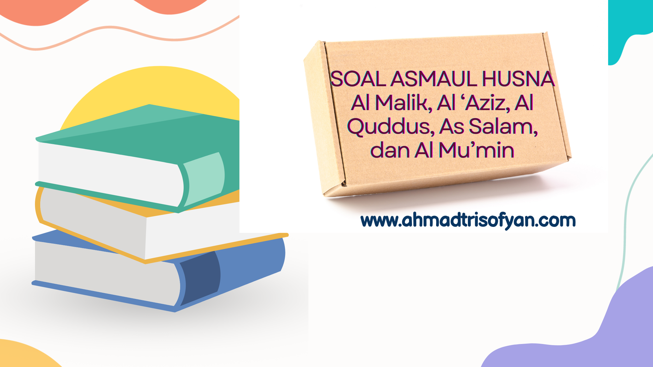 Soal PAI Bab Asmaul Husna